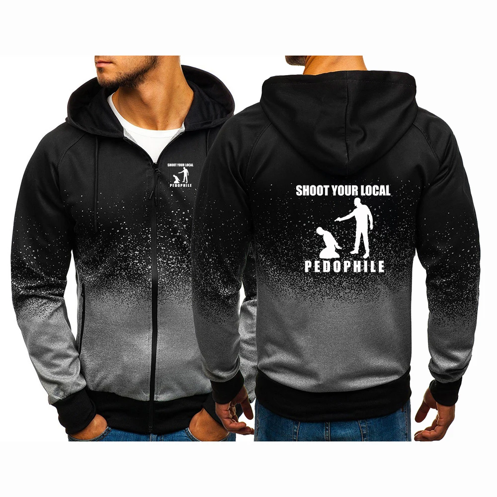 Shoot Your Local Pedophile Funny High Street Gradient Color Hoodies Spring And Autumn Man's Handsome Jacket