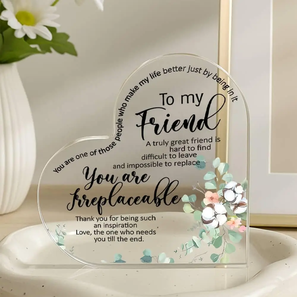 Heart‑Shaped Acrylic Plaque To My Friend You Are Irreplaceable Eucalyptus Cotton Floral Freestanding Friendship Keepsake Gift