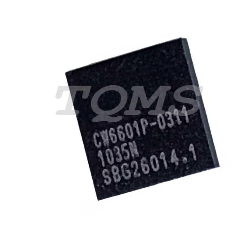 

(2-10piece) CW6601P-0311 - CW6601P-0311 BGA Provide One-Stop Bom Distribution Order Spot Supply