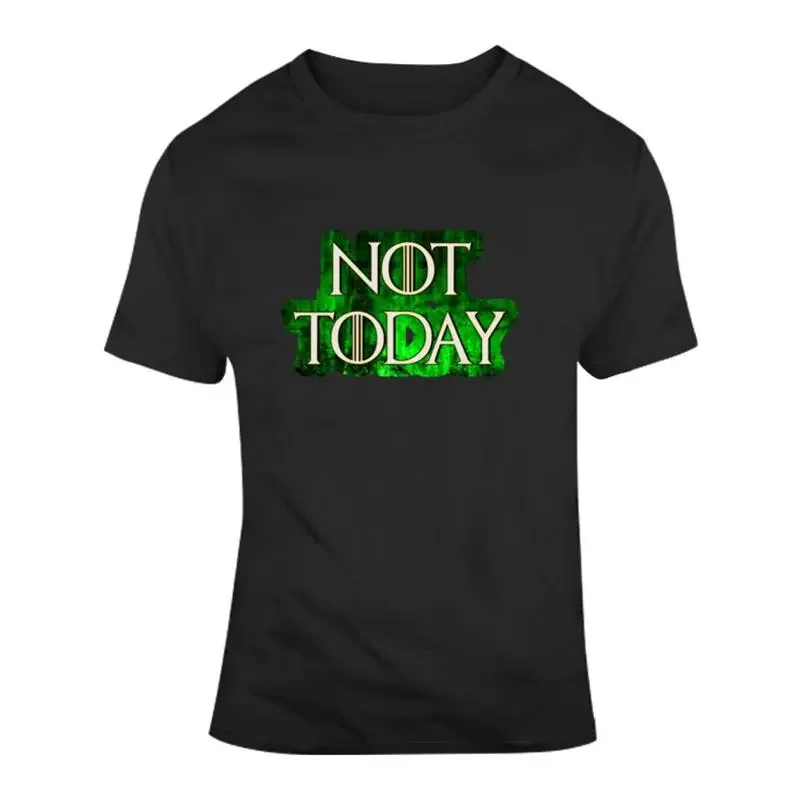 Arya Stark Not Today Parody Got T Shirt