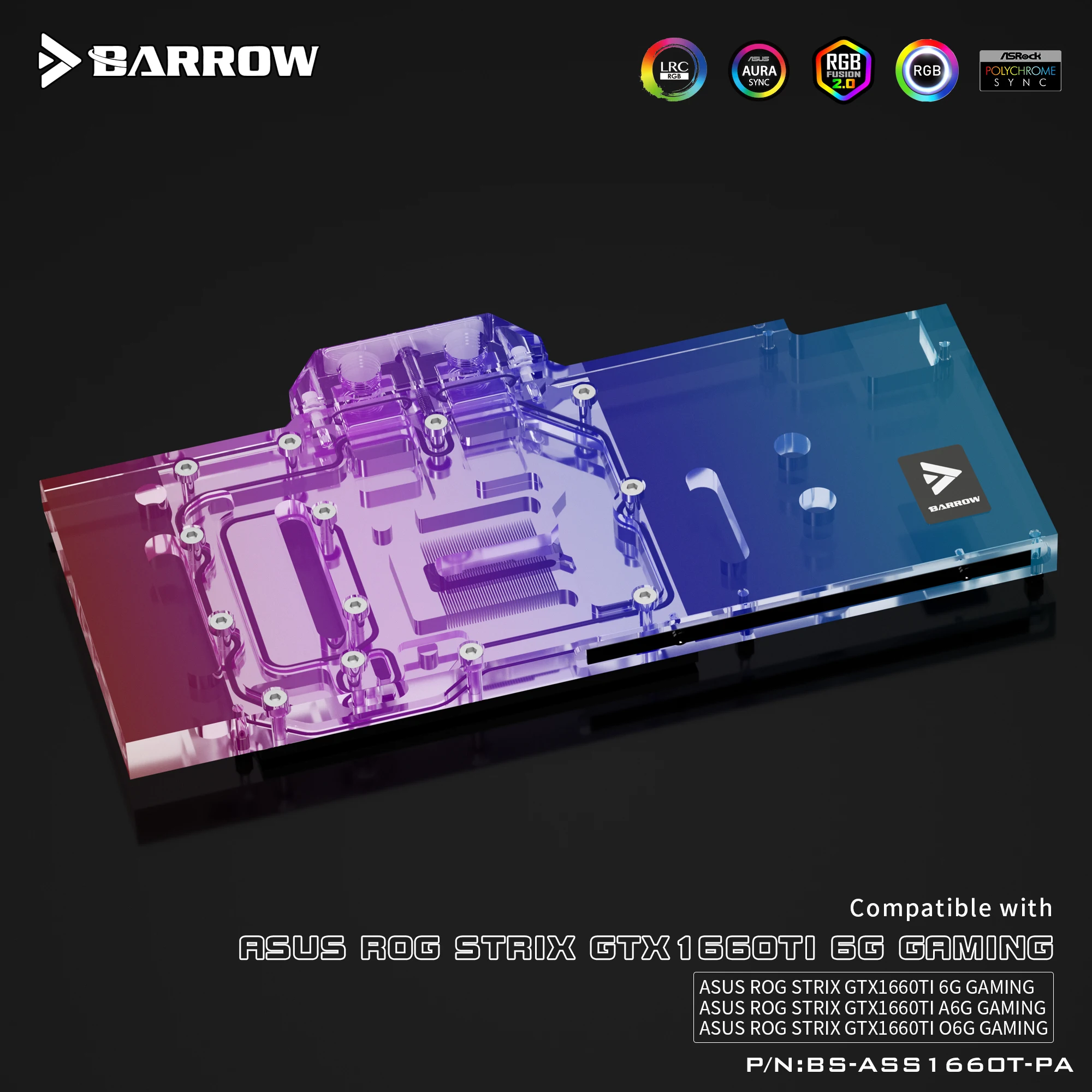 Barrow BS-ASS1660T-PA GPU Water block Cooler Full Cover For ASUS STRIX GTX 1660TI 06G A6G GAMING LRC2.0 DIY