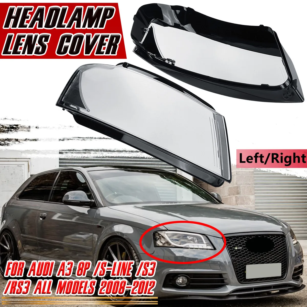 L/R Front Headlight Lens Cover For Audi A3 8P S-line S3 RS3 Facelift All Models 2008-2012 Transparent Lampshade Headlamp Cover