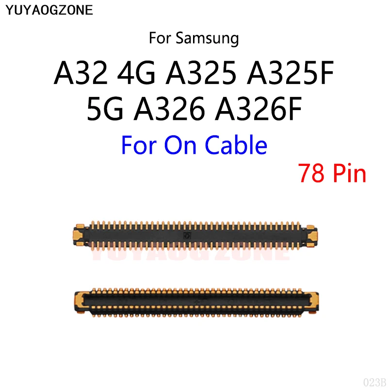 

50PCS/Lot For Samsung Galaxy A32 4G A325 A325F 5G A326 A326F LCD Display Screen FPC Connector Port On Mainboard / Flex Cable