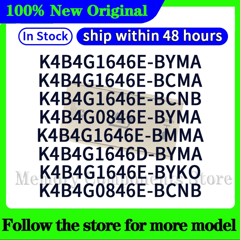 K4B4G1646E-BCMA K4B4G1646E-BYMA K4B4G1646E-BCNB K4B4G0846E-BYMA K4B4G1646E-BMMA K4B4G0846E-BCNB K4B4G1646E-BYKO K4B4G1646D-BYMA