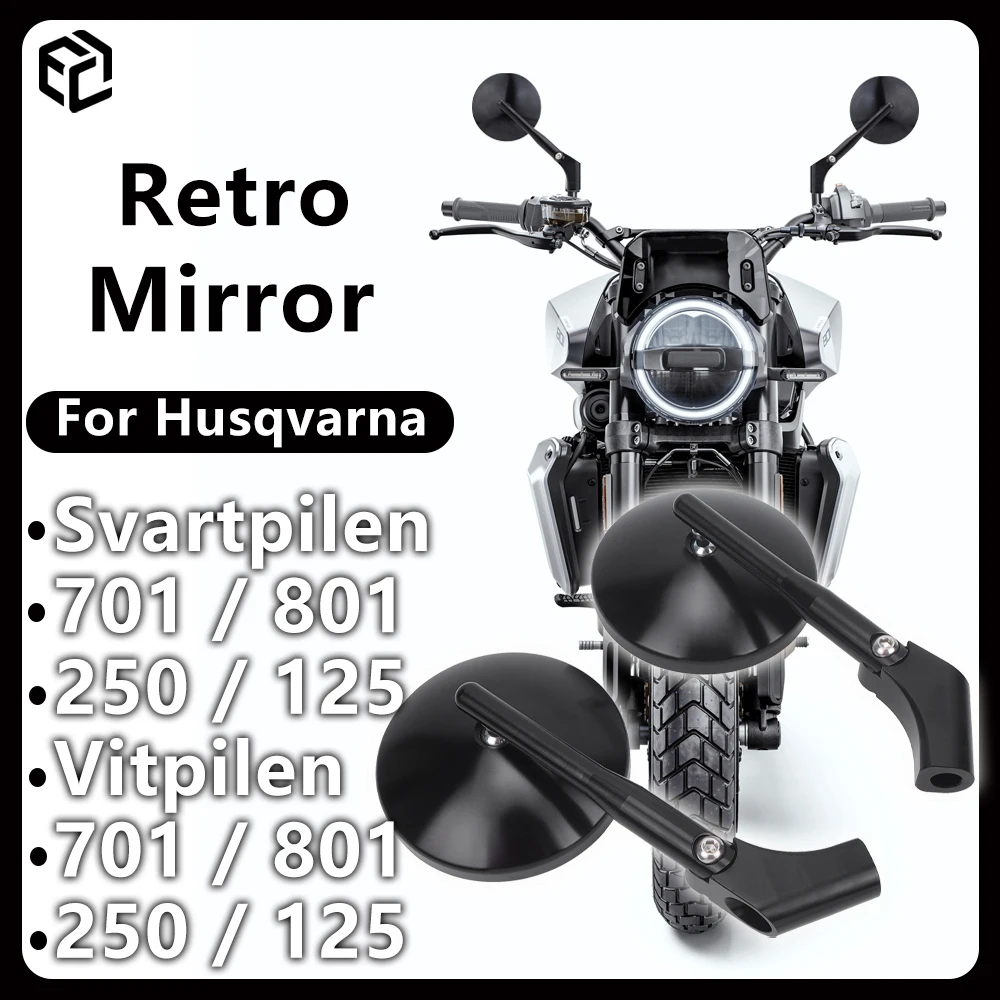 

Aluminum Alloy Motorcycle Retro Round Mirror for Husqvarna Vitpilen Svartpilen Enduro 250 401 701 901