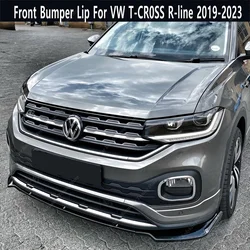For VW T-CROSS R-Line 2019-2023 3pcs Gloss Black Front Bumper Lip Spoiler Splitter Diffuser Retrofit Styling Blade Bodykits