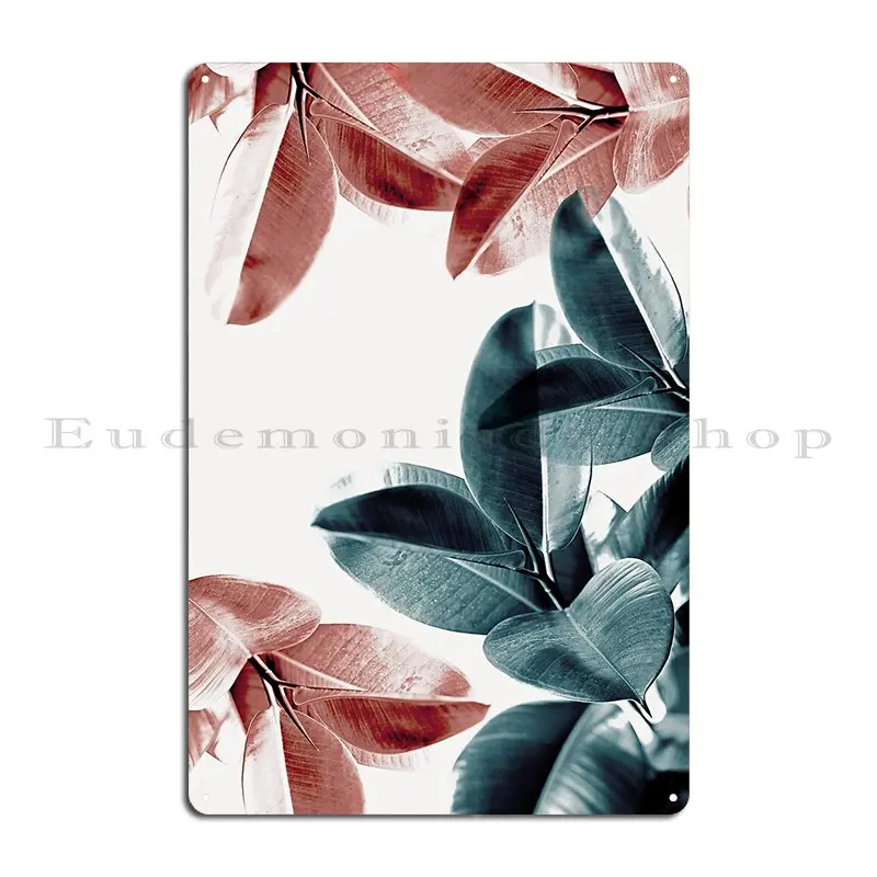 Rubber Plant Leaves Green And Pink Leaves Tropical Ficus Art Metal Signs Vintage Wall Decor Design Club Designs Tin Sign Poster