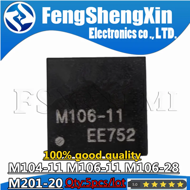 

5pcs M104-11 M106-11 M106-28 M201-20 QFN Chips