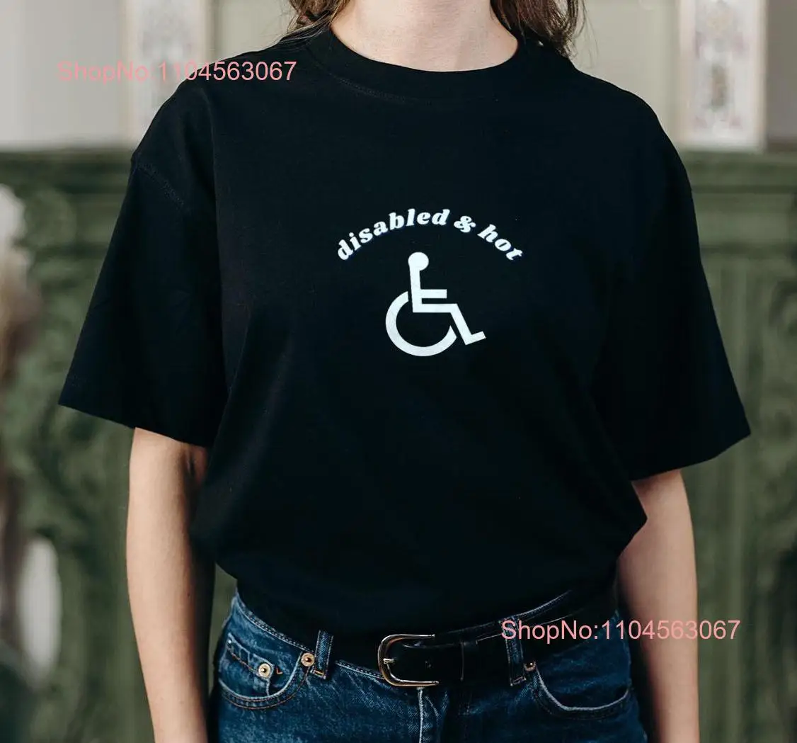 Funny Wheelchair Parking Symbol Disabled and Hot T Shirt Humor Handicapped Sign long or short sleeves