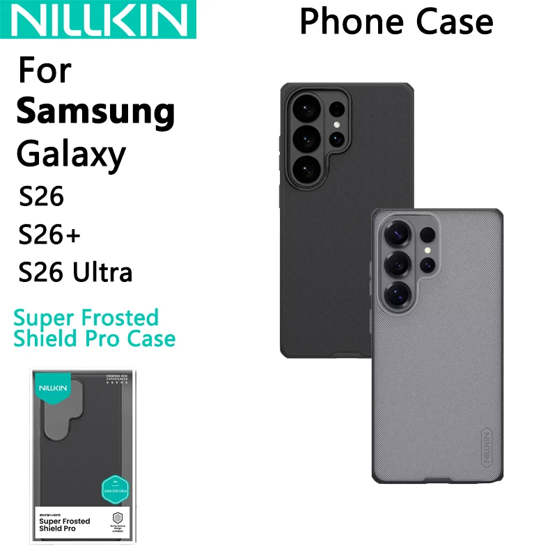 NILLKIN Phone Case For Samsung S26 S26+ S26 Ultra Super Frosted Shield Pro Cover Scratch Proof Wear‑Resistant Drop Protection