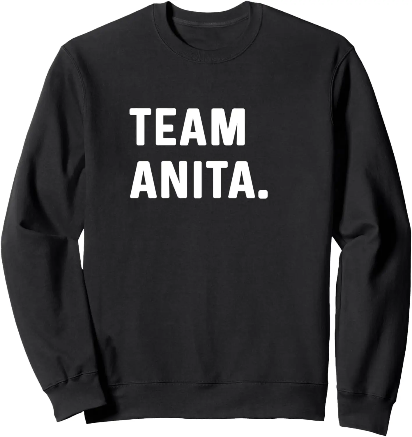 Team Anita - Name Sweatshirt