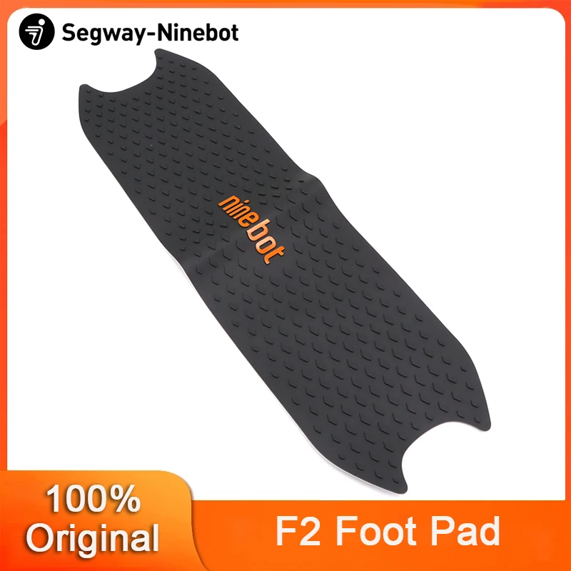 Original Foot Pad For Ninebot by Segway F2/F2 pro/F2 plus/F40/F30/F20 Electric Scooter Foot Mat Parts