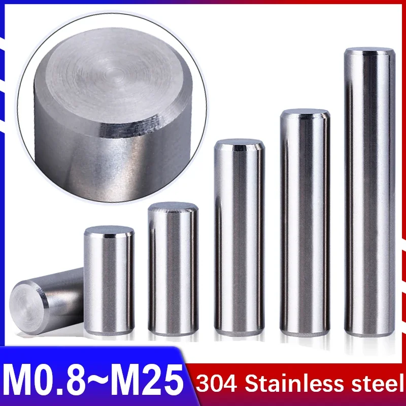 

304 Stainless Steel Cylindrical Pin Locating Dowel Fixed Shaft Solid Rod GB119 Length 4~120mm M0.8 M1 M1.5 M2 M2.5 M3M4M5 M6~M25