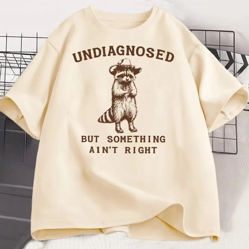 Undiagnosed But Something Ain't Right T Shirt Men Women Funny T-Shirt Silly Graphic Tee Harajuku Cotton Short Sleeve Tee Shirt