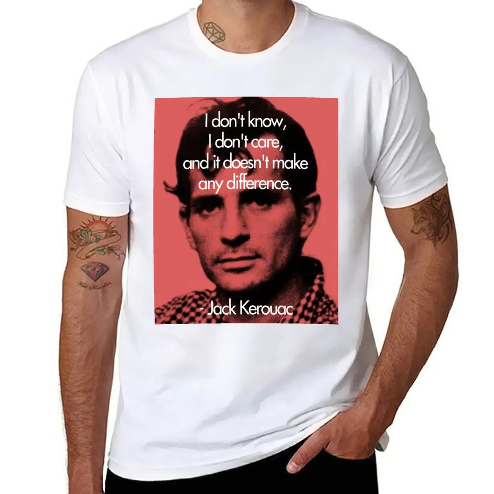 It Doesn't Make a Difference - Jack Kerouac T-Shirt sports fans Aesthetic clothing graphics fruit of the loom mens t shirts