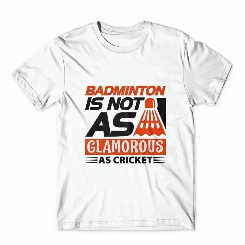 Badminton Is Not As Glamorous T Shirt 100 Cotton Premium