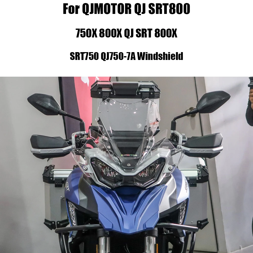 

QJ SRT800 SRT750 QJ750-7A 750X 800X QJ SRT 800X Windshield For QJMOTOR SRT800X Motorcycle Heightened Windshield Accessories