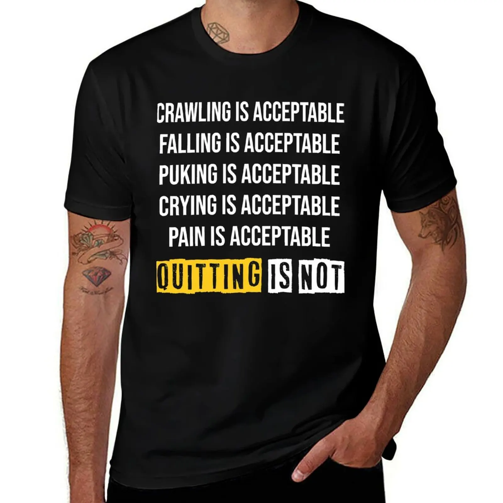 Motivation Crawling Is Acceptable Quitting Is Not T-Shirt Big Size Loose Fit Tee Shirt