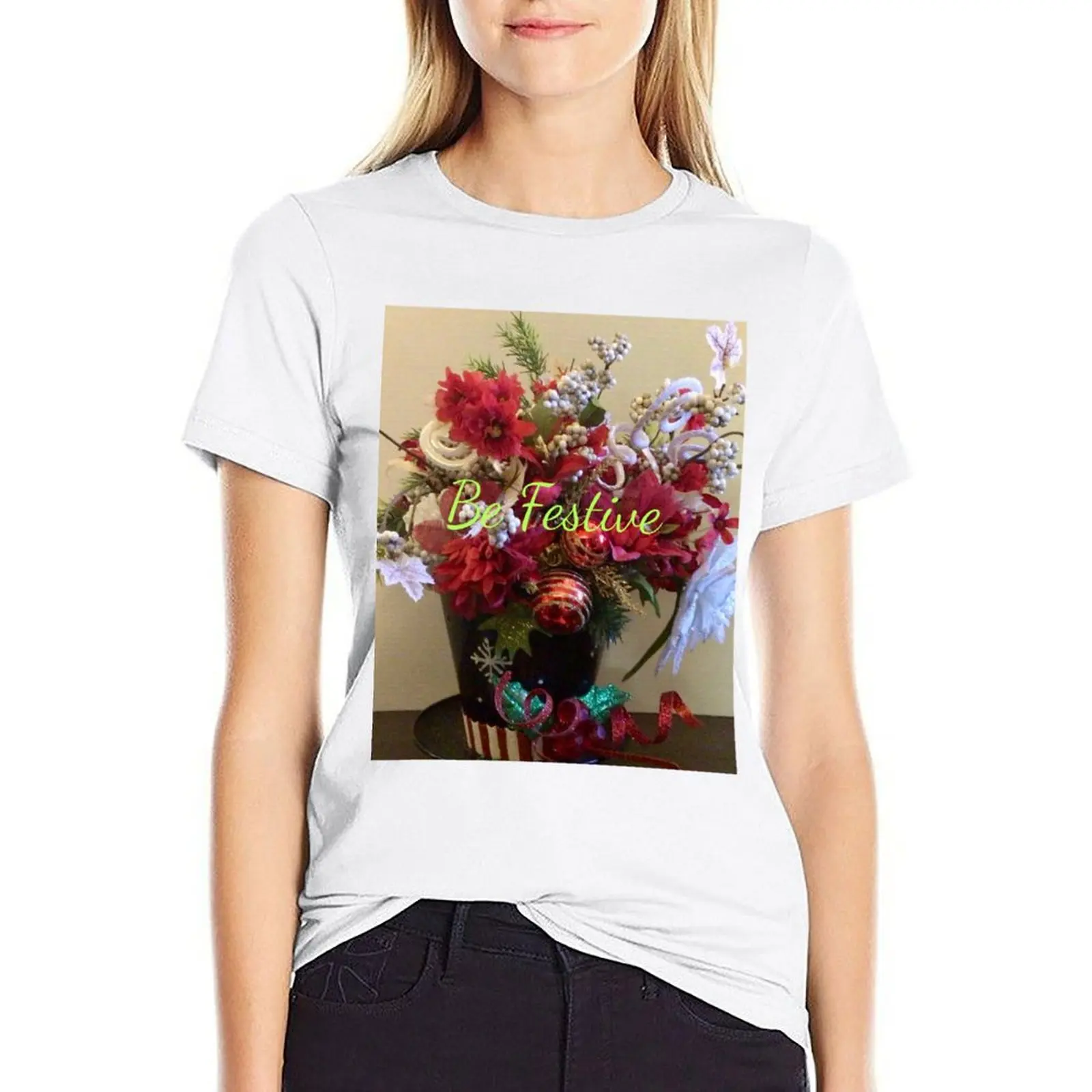 Be Festive Bouquet T-shirt anime clothes kawaii clothes cotton t shirts Women