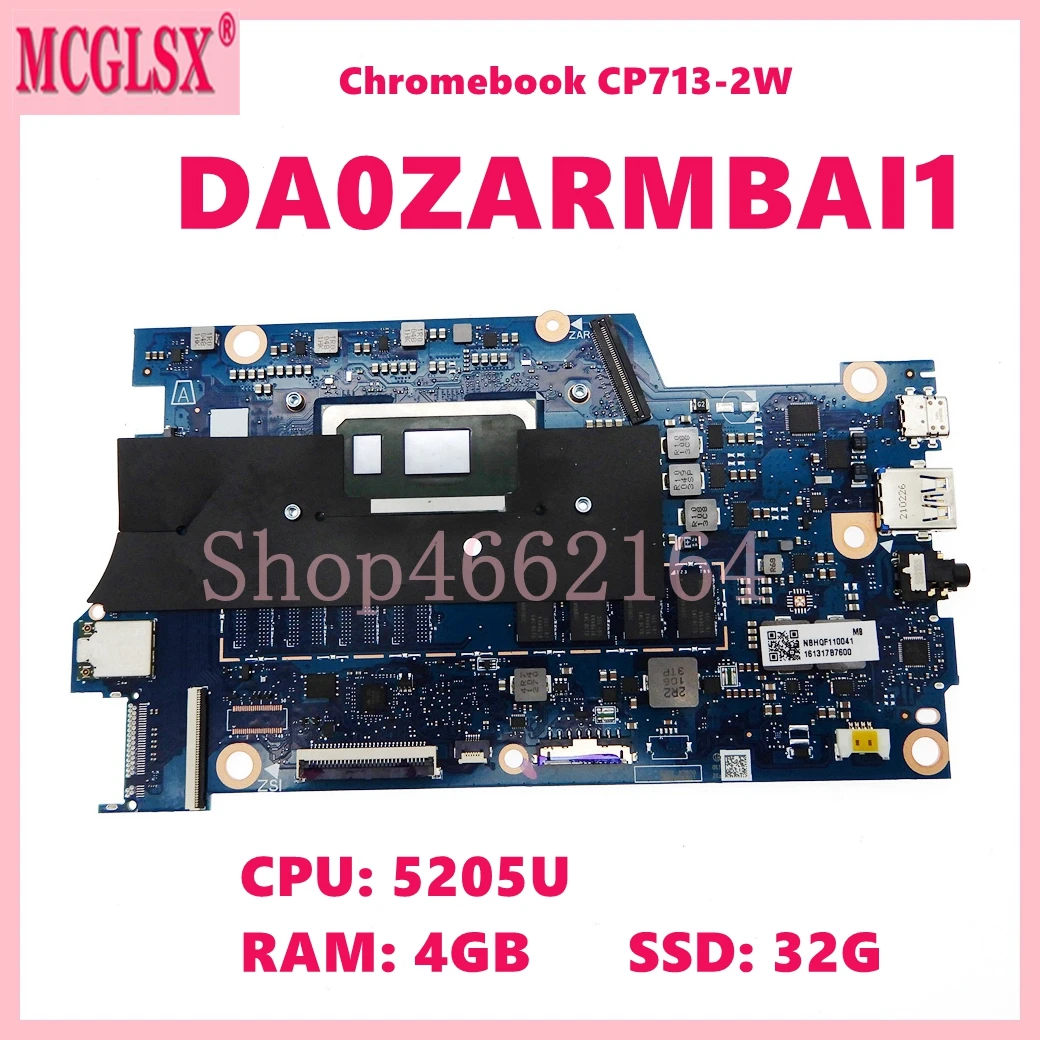 DA0ZARMBAI1  with 5205U CPU 4GB-RAM 32GB-SSD Laptop Motherboard For Acer Chromebook CP713-2W Notebook Mainboard