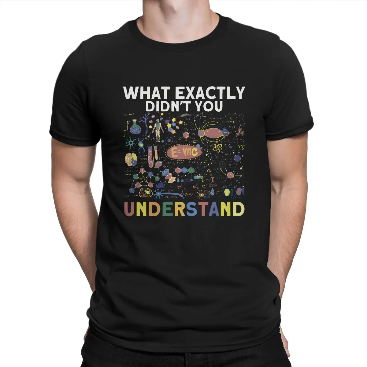 What Exactly Don't You Understand Hip Hop TShirt Chemistry Physics Math Printing Streetwear Comfortable T Shirt