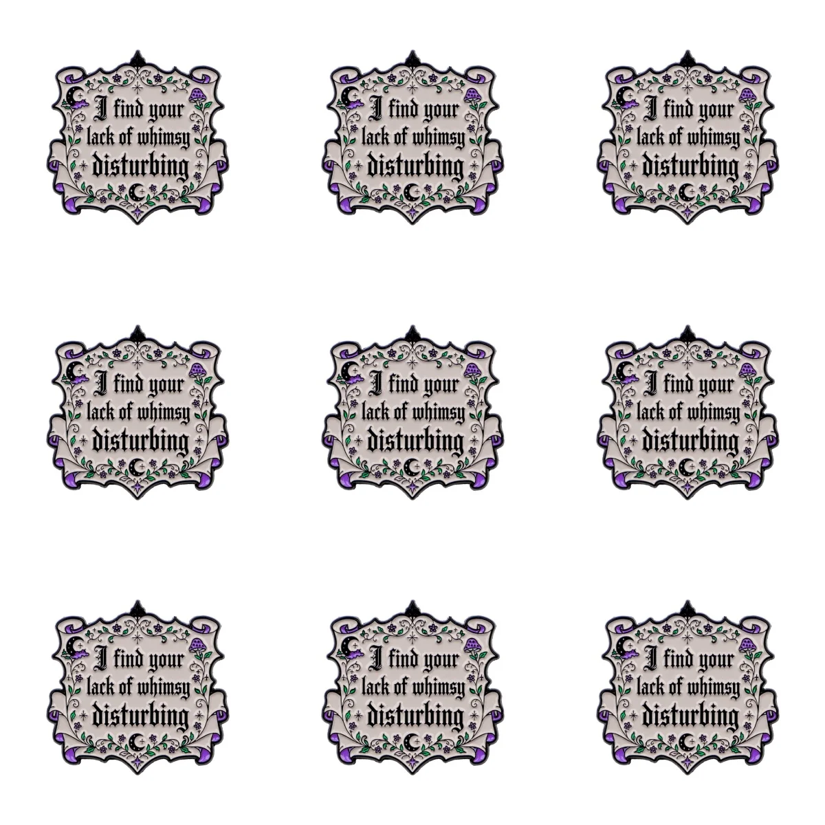 9 Stück Gothic Vintage Zitat Emaille-Pin Blumen-Reversbrosche mit der störenden Aussage „I Find Your Lack Of Whimsy“ als Sammlerstück – Detail 2