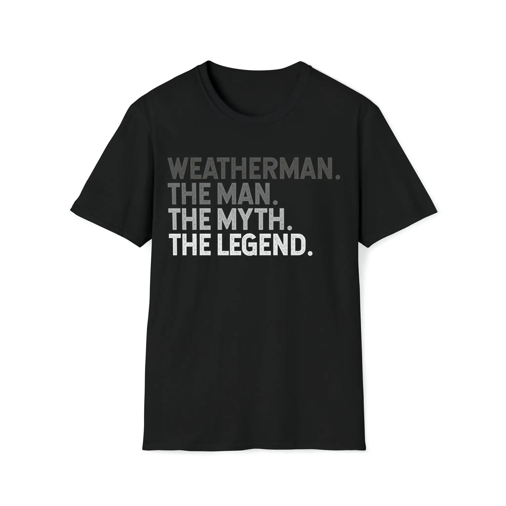 Weatherman The Man Myth Legend Funny Meteorologist T Shirt