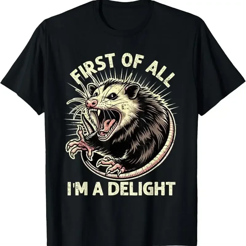 First Of All I_m A Delight Sarcastic Possum Angry Opossum T Shirt