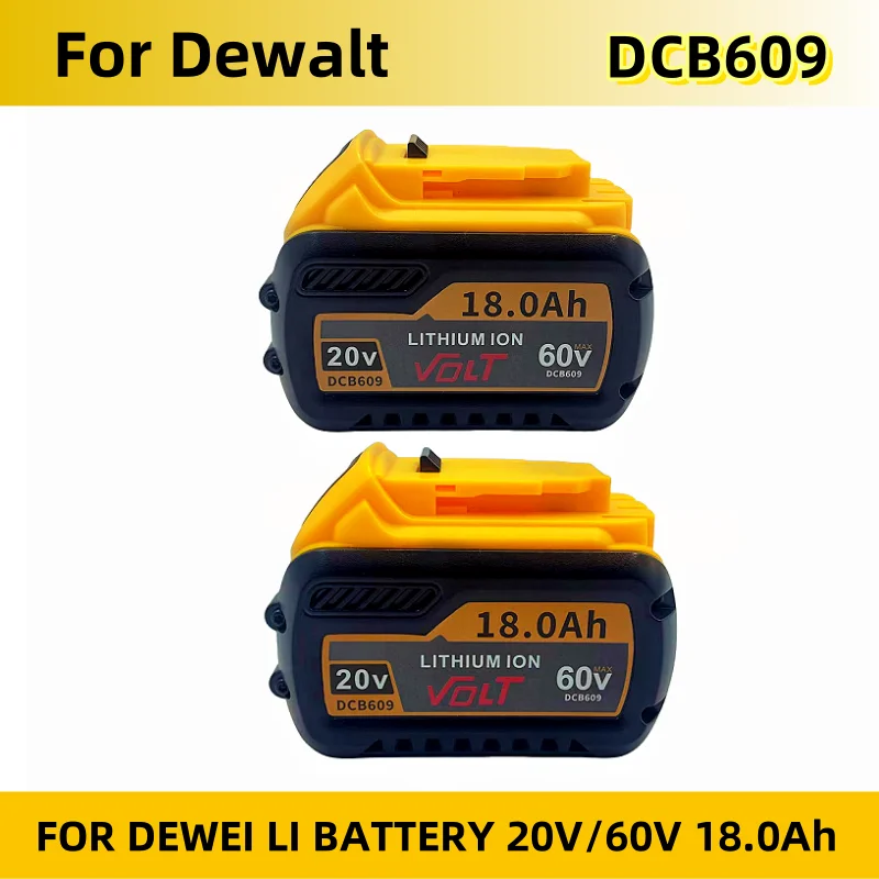 For DEWALT DCB609 60V 18000mAh MAX Gompatible DCB609 DCB547-XJ DCB200 DCB201 DCB609 DCB182,DCB204 for flexvolt 60v max Battery