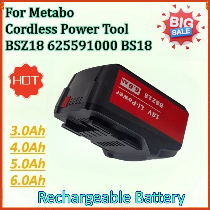 

New 18V 3.0Ah/4.0Ah/5.0Ah/6.0Ah Battery for Metabo Cordless Power Tool BSZ18 BS18 625591000Lithium-ion Rechargeable Battery