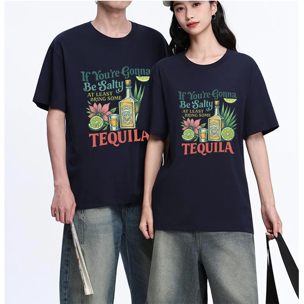 Tequila Bottle Lime Quote Graphic Printed T Shirt Breathable Fabric S-XXL Personalized Custom Casual Short Sleeve Tee Aesthetic