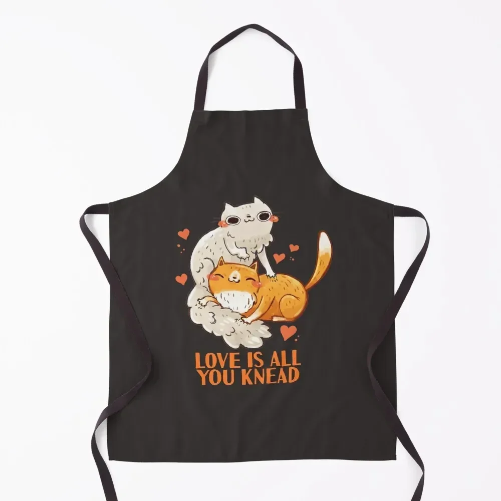 

Cute Cats - Love is all you knead Apron Kitchen Handle For Women kitchen girl barber uniform Men'ss Apron