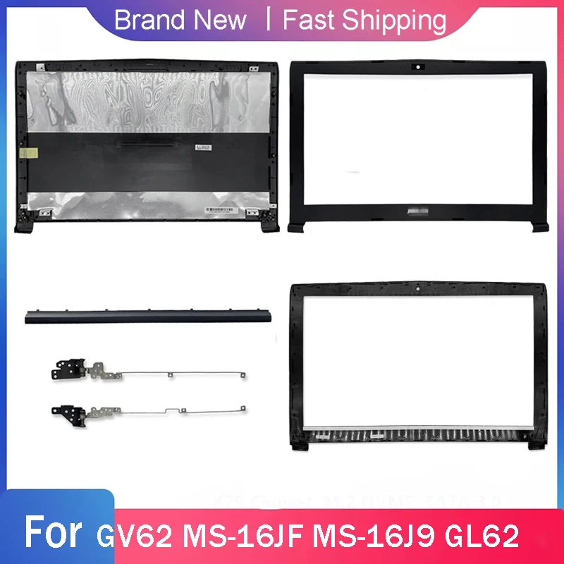 New Laptop LCD Back Cover Top Case For MSI GV62 MS-16JF MS-16J9 GL62 Front Bezel Hinges Hinge Cover Housing Case Black A B Shell