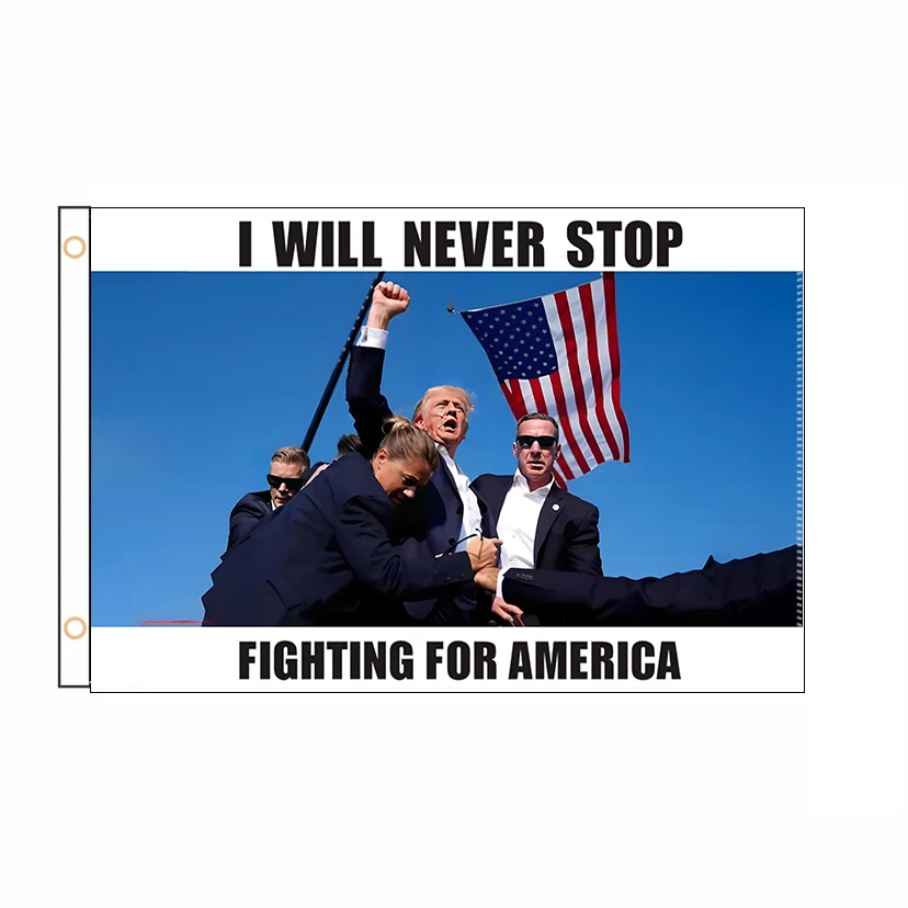 Поддержка настройки Trump Fight 2024 Флаг I will NEVER STOP Banner 2 фута * 3 фута 3 фута * 5 футов QZ-401