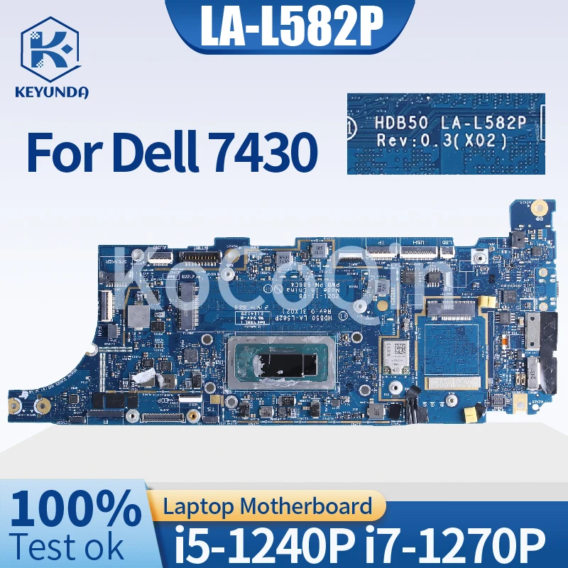 

For Dell 7430 Notebook MainboardLA-L582P With RAM QYYD SRLD7 i5-1240P i7-1270P 08WCR9 0GY6M2 Laptop Motherboard Full Tested