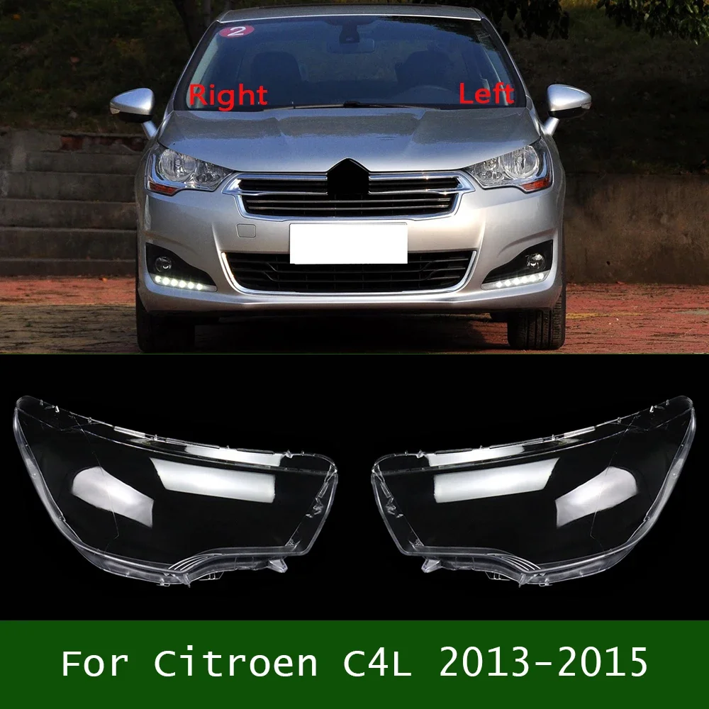 

For Citroen C4L 2013-2015 Headlamps Shell Lens Headlight Cover Transparent Lampshade Head Lamp Plexiglass