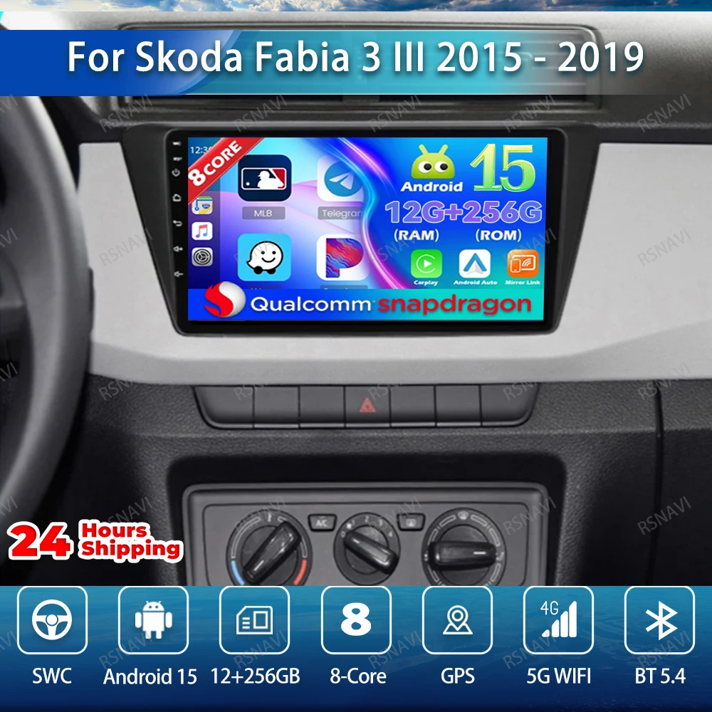 

Android 15 Car Radio For Skoda Fabia 3 III 2015 - 2019 360 Camera Head Unit WIFI+4G DSP AI Voice Qualcomm 9/10 Inch Stereo RDS