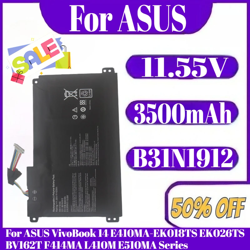 

11.55V 3500mAh B31N1912 Laptop Battery Notebook For ASUS VivoBook 14 E410MA-EK018TS EK026TS BV162T F414MA L410M E510MA Series