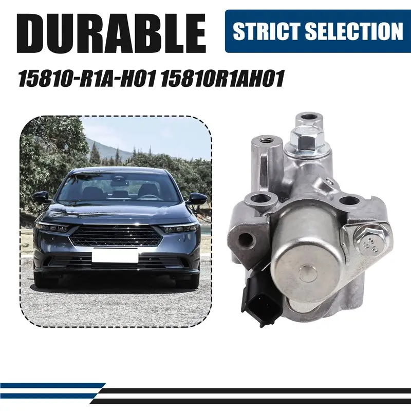 

For Honda Accord Jade Crider Vezel Inspire CR-V 2014-2022 VTEC Solenoid Valve Replacement Part 15810-R1A-H01 15810R1AH01
