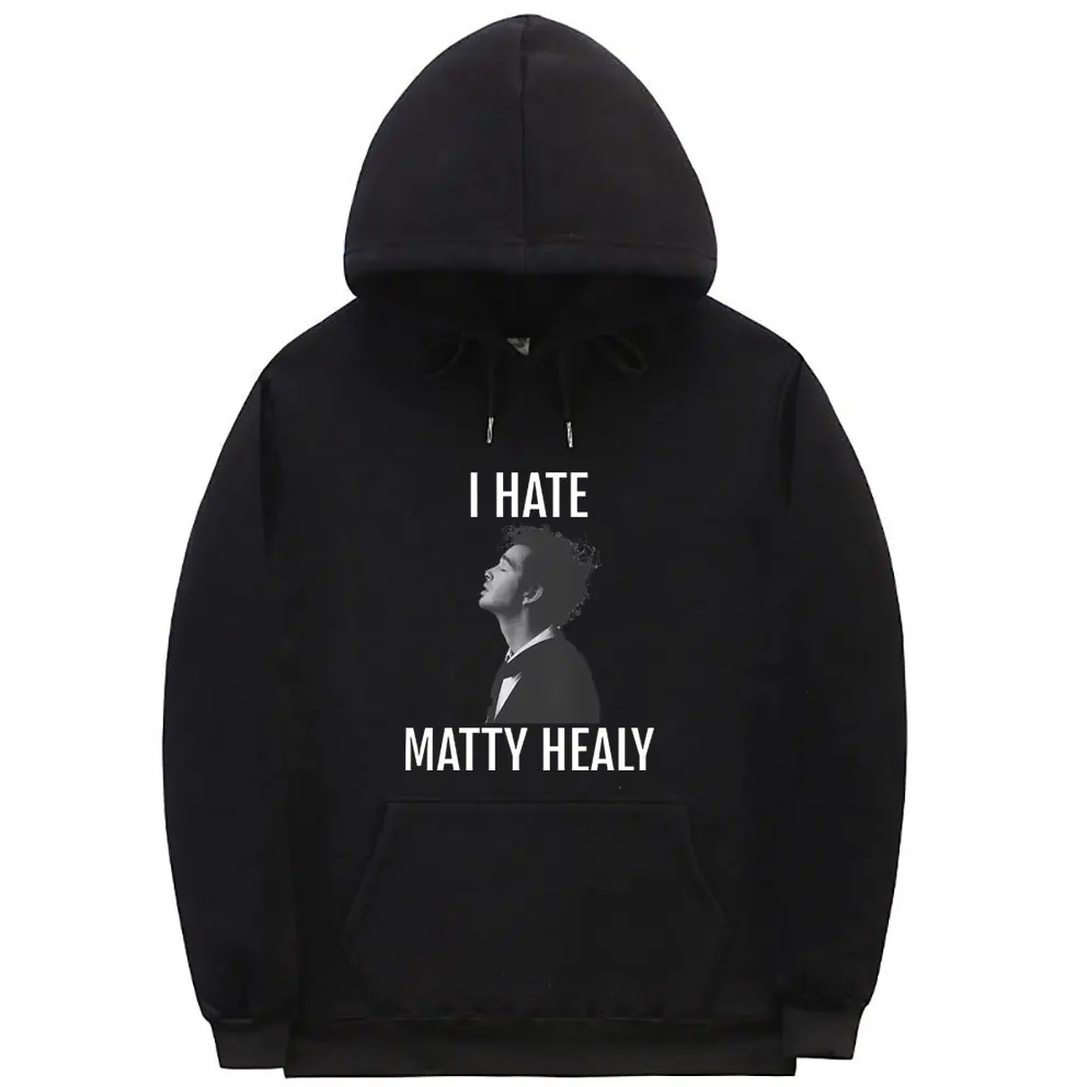 

Худи с графическим принтом I Hate Matty Healy, толстовки в британском стиле рок-группы 1975, мужские винтажные модные трендовые пуловеры большого размера, Свитшот