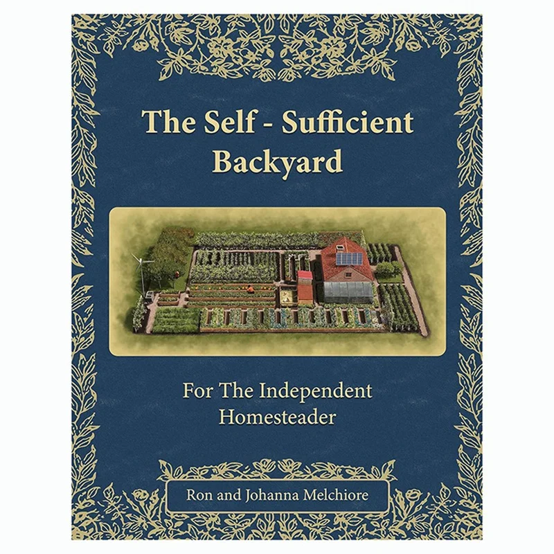 The Self-Sufficient Backyard Paperback - Book 