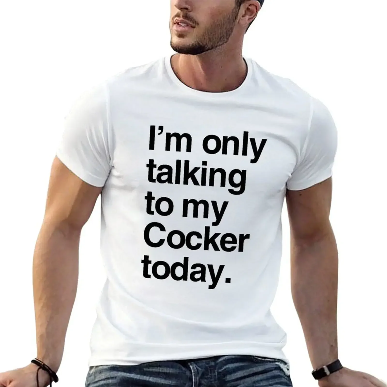 

I'm Only Talking To My Cocker Spaniel T-Shirt summer clothes man t shirt oversized graphic tee tshirts for men