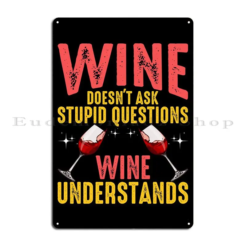 Wine Understands Metal Sign Cinema Pub Plates Pub Cinema Customized Tin Sign Poster