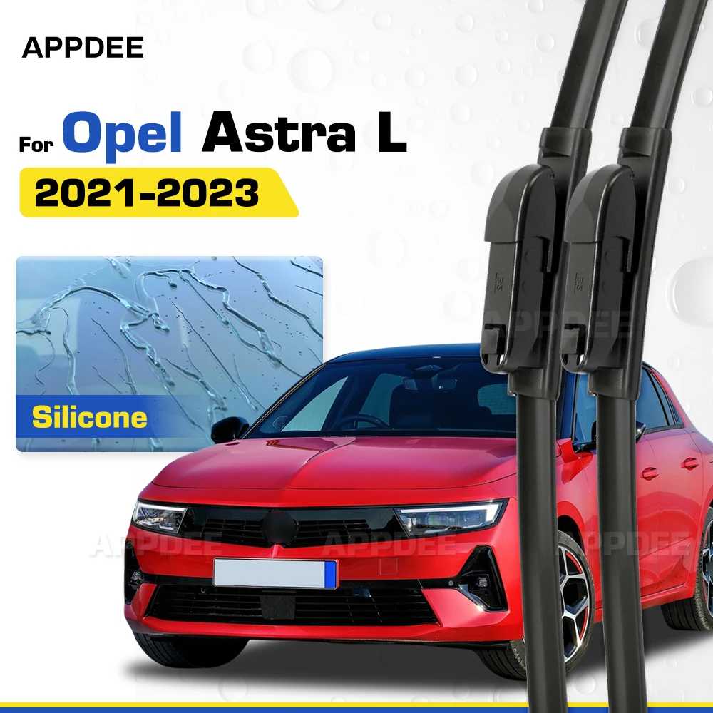 Silicone & Rubber LHD&RHD Front Wiper Blades Set For Opel Astra L 2021-2023 Coated Windshield Windscreen Window Brushes