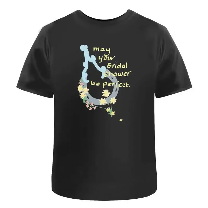 May Your Bridal Shower Be Perfect' Cotton T Shirt Ta047560