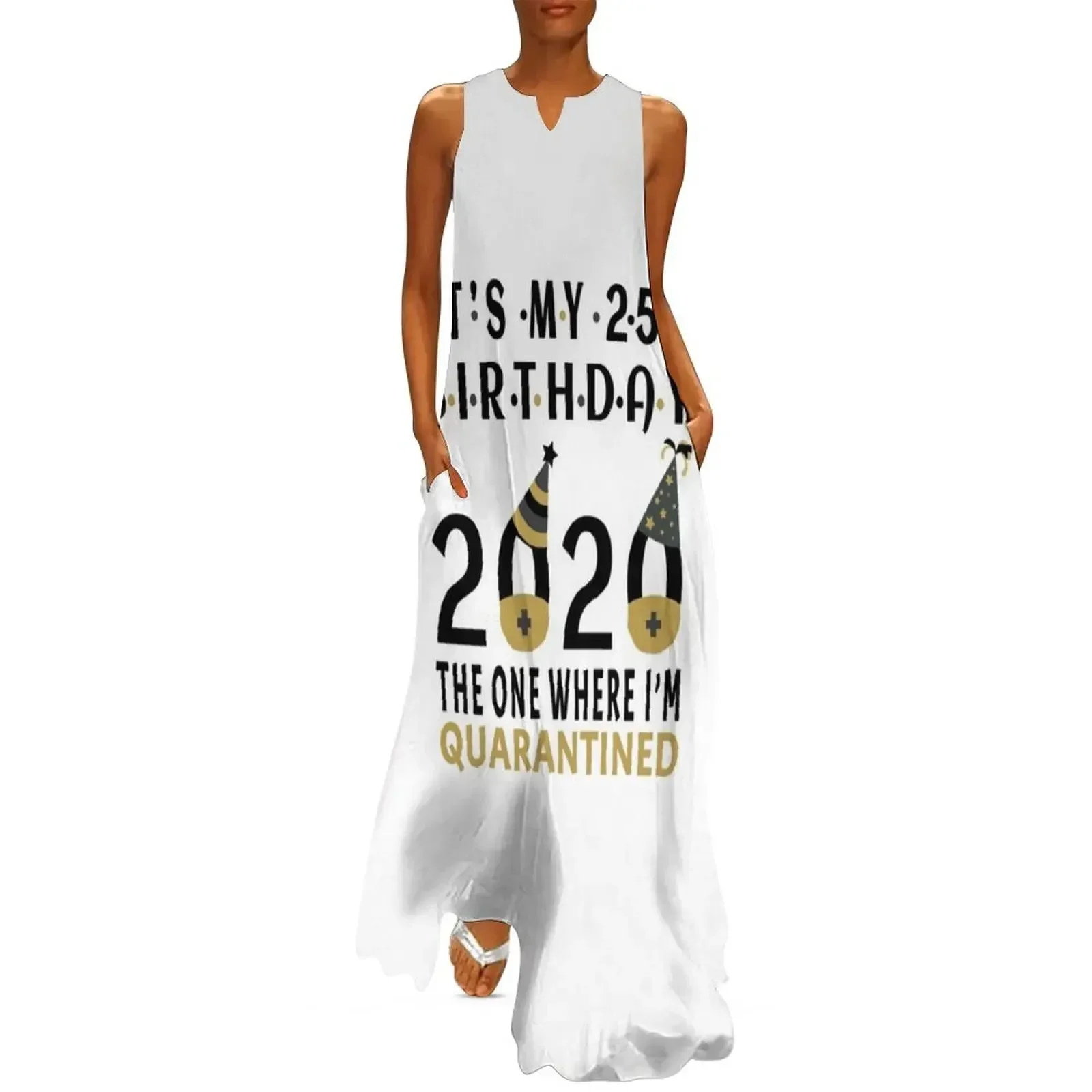 

its My 25th Birthday The One Where Im Quarantined Social Distancing Gifts Long Dress dresses women summer 2025 Dress