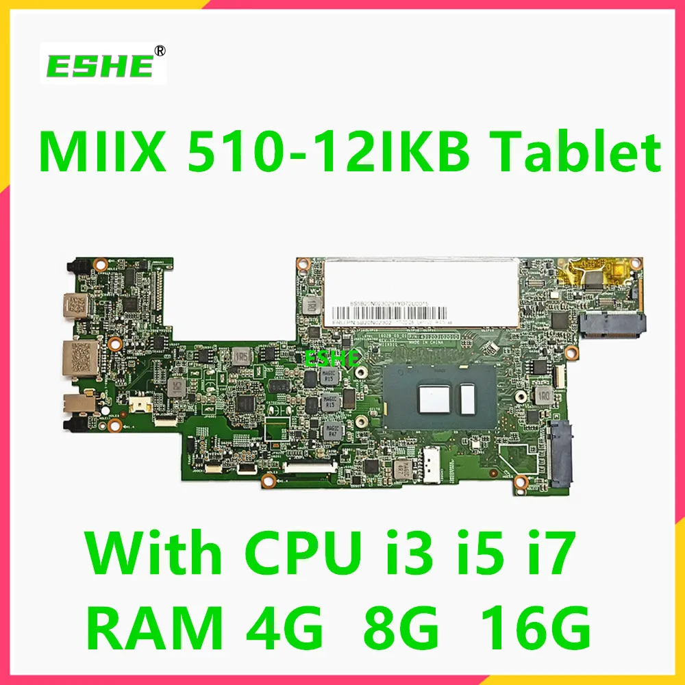 para Lenovo Miix 51012ikb Tablet Placa-mãe 5b20n02286 5b20n02278 5b20q41555 5b20n02302 5b20n02295 com Cpu i3 i5 i7 Ram 4g 8g