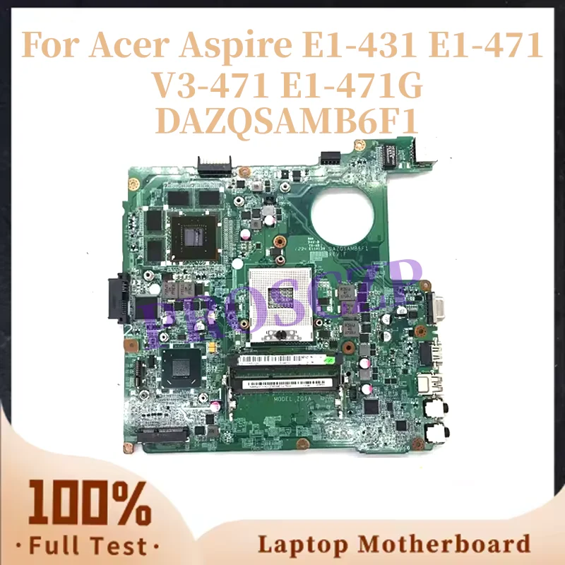 Placa base para ordenador portátil DAZQSAMB6F1 DAZQSAMB6E1 para Acer Aspire E1-431 E1-471 V3-471 E1-471G con chipset HM77 GT630M-1GB NBV7B11001