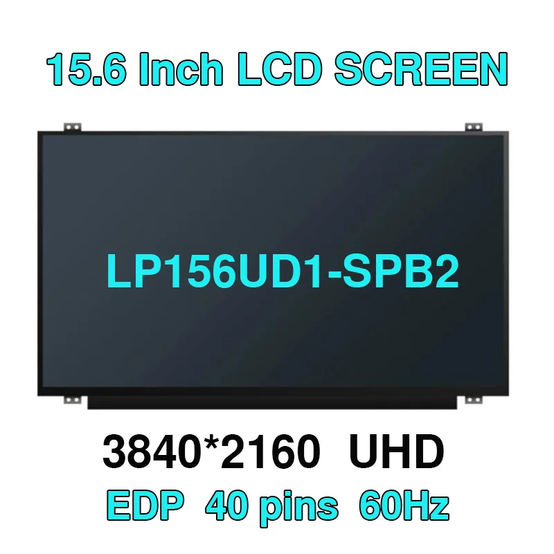 

LP156UD1-SPB2 LP156UD1 SP B2 LP156UD1 (SP)(B2) IPS LED Screen LCD Display Matrix for Laptop 15.6" 40Pin