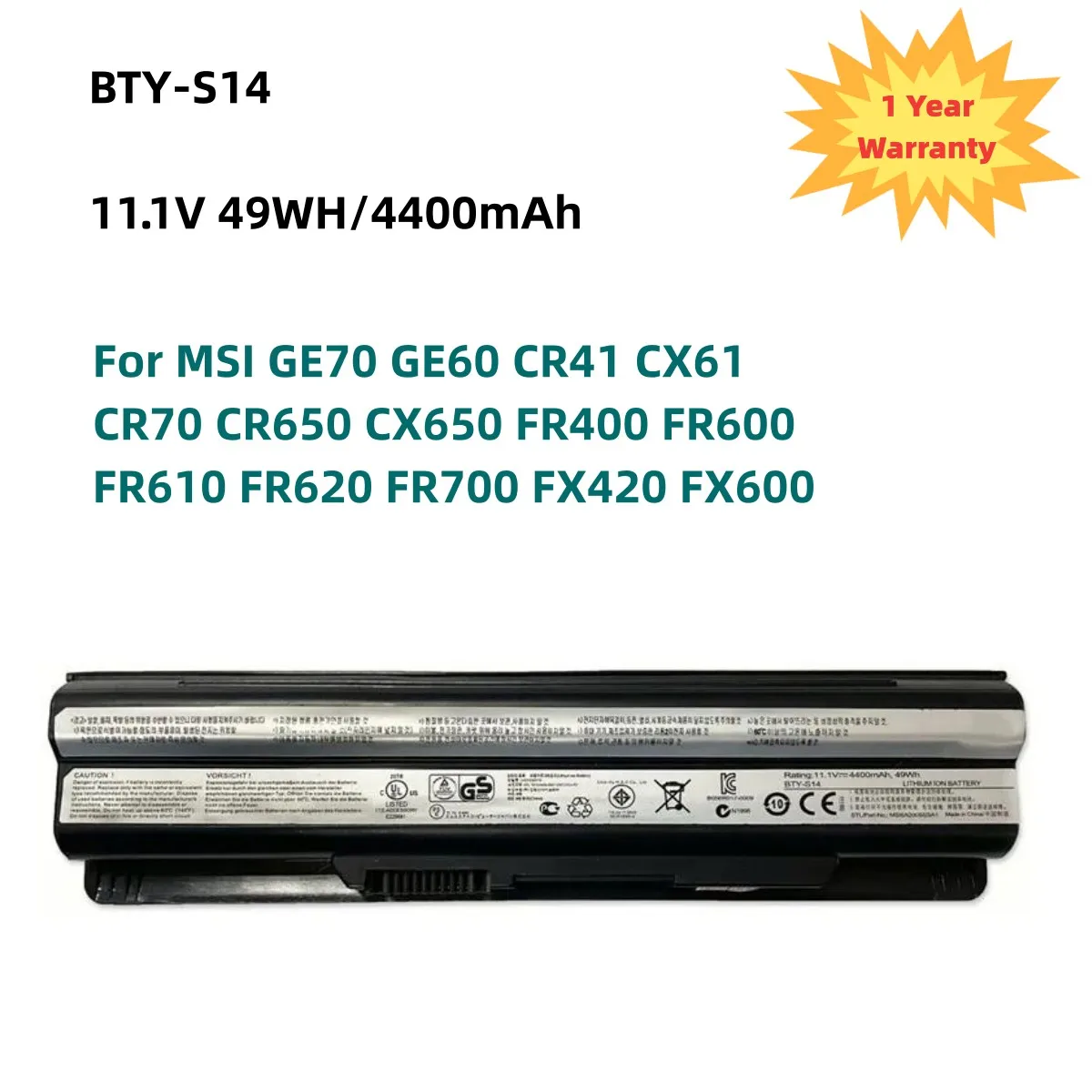 

BTY-S14 Laptop Battery For MSI GE70 GE60 CR41 CX61 CR70 BTY-S15 CR650 CX650 FR400 FR600 FR610 FR620 FR700 FX420 FX600 11.1V 49WH